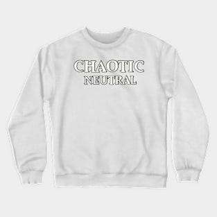 chaotic neutral Crewneck Sweatshirt